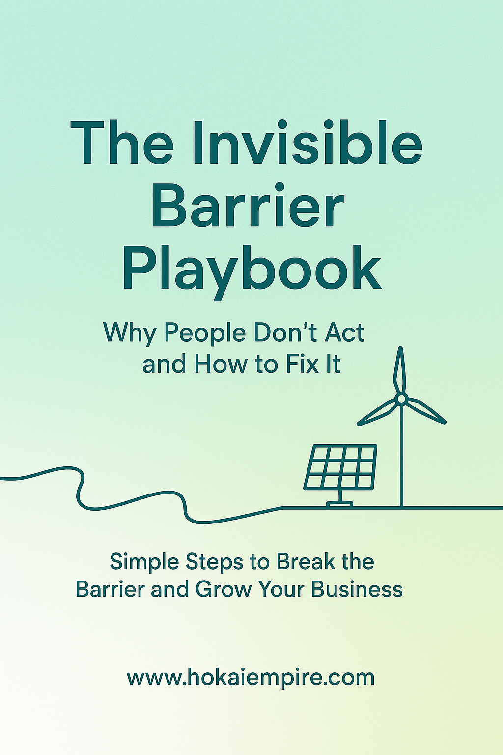 The Invisible Barrier Playbook